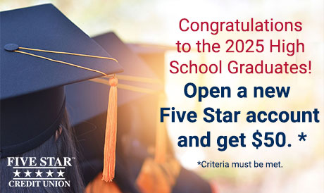 Ad showing Five Star Grad Program giving any new high school grad that opens a checking account gets $50. 
